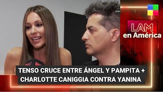 Ángel de Brito  Pampita  Charlotte Caniggia vs Yanina Latorre LAM  Programa completo 301123 [upl. by Onitsoga831]