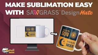 Make Sublimation Easy with Sawgrass DesignMate [upl. by Seaver163]