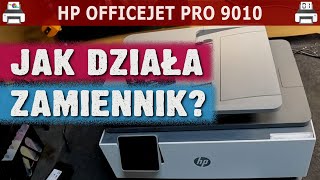 HP OFFICEJET PRO 9010 🖨️ Jak działa zamiennik [upl. by Luapsemaj]