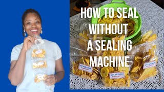 How to seal without a sealing machine [upl. by Xilef]