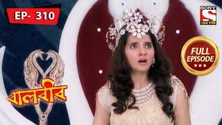 Baalveer  Infiltrating The Ceremony  Ep 310  Full Episode  21st December 2021 [upl. by Yffat]