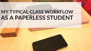 My Typical Class Workflow as a Paperless Student [upl. by Hook]