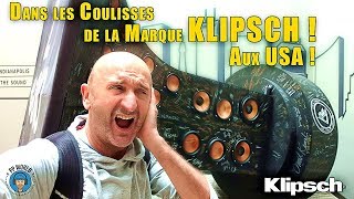 Dans Les COULISSES De La Marque audio KLIPSCH aux USA [upl. by Blackmore]