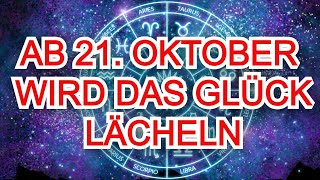 Das Erfolgsgeheimnis Welche Sternzeichen wird Fortune ab dem 21 Oktober anlächeln [upl. by Dygert270]