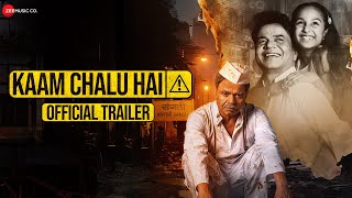 Kaam Chalu Hai  Official Trailer  Rajpal Yadav Gia Manek amp Kurangi Nagraj [upl. by Ditter608]