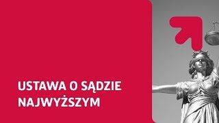 Ustawa o Sądzie Najwyższym [upl. by Yrag]