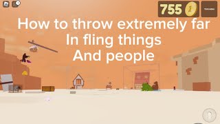 How to throw extremely far in fling things and people… [upl. by Yerdua]