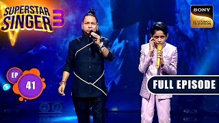 Superstar Singer S3  Finale  Part 1  Ep 41  Full Episode  3 Aug 2024 [upl. by Joan946]