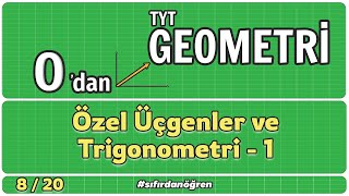 Özel Üçgenler ve Trigonometri 1  0 Dan TYT Geometri Kampı  820  Geometri [upl. by Allicirp104]