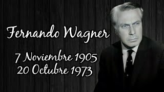 † Recordando a Fernando Wagner [upl. by Antonie]