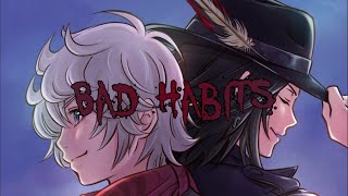 Nightcore  Bad Habits [upl. by Halstead]