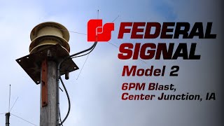 Federal Signal Model 2 6PM blast Center Junction IA [upl. by Arrehs]