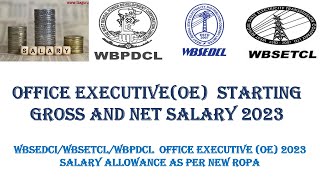 WBSEDCLWBSETCLWBPDCL OFFICE EXECUTIVEOE SALARY 2023 wbsetcl wbsedcl [upl. by Crespo]