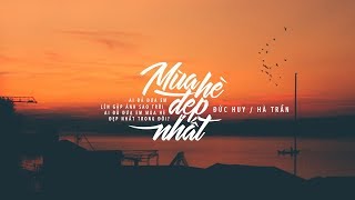 Lyrics  Mùa Hè Đẹp Nhất  Trần Thu Hà  Đức Huy [upl. by Risay187]