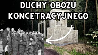 Duchy Obozu Koncentracyjnego  Odkrywamy Tajemnice [upl. by Aggri]