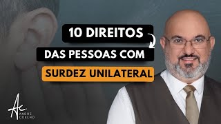 10 DIREITOS DA PESSOA COM SURDEZ UNILATERAL pcd su [upl. by Ankney958]