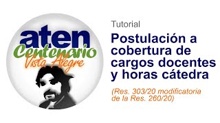 Video Tutorial ATEN  Postulación a cobertura de cargos y horas cátedra Portal Único Docente [upl. by Xino]