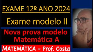 Exame Modelo II Matemática A1ª fase 2024 [upl. by Salim810]