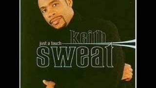 Keith sweat  Just a Touch [upl. by Valerlan644]