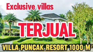 VILLA PUNCAK DI JUAL  PUNCAK RESORT 1000 METER [upl. by Tyson]