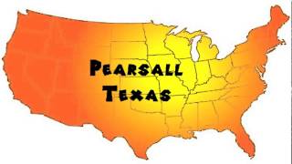 How to Say or Pronounce USA Cities — Pearsall Texas [upl. by Anahsirk]