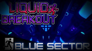 Blue Sector  Outrageous  Liquid Breakout [upl. by Oni]