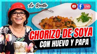 Chorizo de soya con huevo y papas  La Receta [upl. by Biddick]