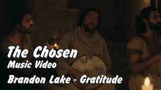 Brandon Lake  Gratitude  The Chosen Music Video [upl. by Asiek]