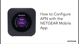 Nighthawk M1 Mobile Router  How to Configure the APN with the NETGEAR Mobile App [upl. by Euqinahs]