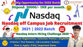 💥Nasdaq OffCampus Recruitment Drive 20212022  Nasdaq Intern Hiring Challenge 2020🔥CTC 50000pm🤑😎 [upl. by Trebled714]