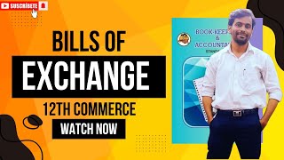 Bills of Exchange  Class 12th  COMMERCE  Practical Problems  Maharashtra Board Exam 2025 [upl. by Neellok]