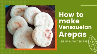 How to Make Venezuelan Arepas [upl. by Duntson600]