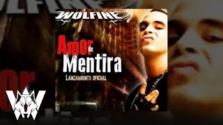 Amor de Mentira Wolfine  Audio [upl. by Snook]