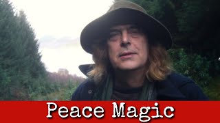 Ep139 Peace Magic  Dr Thomas Clough Daffern 2 [upl. by Maffa]