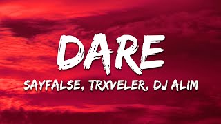 Sayfalse TRXVELER DJ ALIM  DARE [upl. by Idna466]