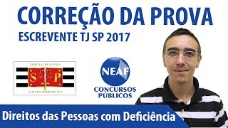 Correção da Prova Escrevente TJ SP 2017 Direitos das Pessoas com Deficiência [upl. by Cammy150]