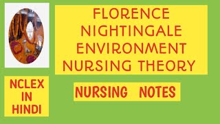 FLORENCE NIGHTINGALE ENVIRONMENT NURSING THEORYNURSING theoryAnitaSharmaGyan NCLEX IN HINDI [upl. by Ffirahs]