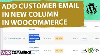 How to Show Customer Email Address in New Column in Admin Orders in WooCommerce [upl. by Heimlich]