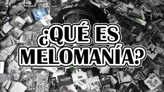 ¿Qué es Melomanía [upl. by Aikmat]