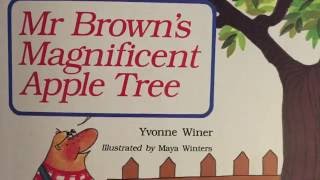 Read Aloud story of quotMr Browns Magnificent Apple Treequot [upl. by Ganley]