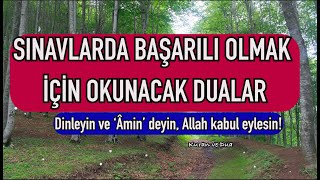 Sınavlarda başarılı olmak için okunacak dualar  Allah kabul eylesin [upl. by Ocirred]