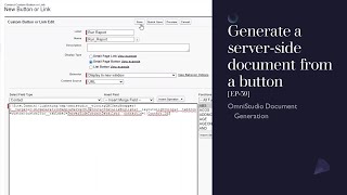 Generate a serverside document from a button EP39 [upl. by Delmer]