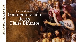 CANTOS CONMEMORACIÓN DE TODOS LOS FIELES DIFUNTOS [upl. by Hansiain577]