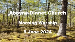 AboyneDinnet Church  Morning Service  9 June 2024 [upl. by Sandon960]