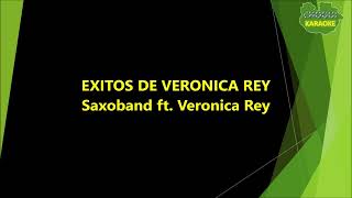 Saxoband ft Veronica Rey  Éxitos de Verónica Rey KaraokePista [upl. by Ahsiyt]