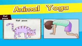 Yoga for Kids  yoga poses taken from animals  Informative [upl. by Nynnahs]