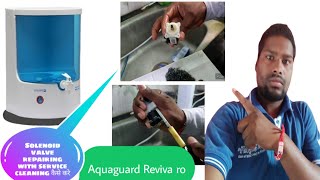 How to aquaguard Reviva ro solenoid valve repair with service cleaning कैसे करे [upl. by Kcinnay]