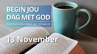 Ontdek Die Krag Van Johannes 123536  Bybelbrokkies 13 November DAGSTUKKIES VIR STILTETYD [upl. by Jacklin]