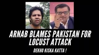 Pakistan ne bheje tiddi urf locust  Arnab Goswami  Dr Jagdish Chaturvedi comedy [upl. by Eiramasil]