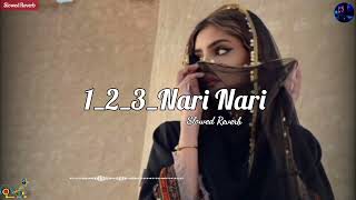 Nari Nari Arabic Songs  Nari Nari Houbak Abad Slowed Reverb Song  Nari Nari Lofi  123 nari nari [upl. by Aiblis910]